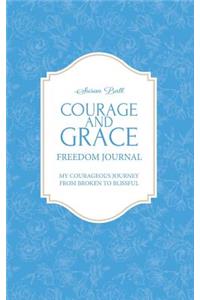 Courage and Grace Freedom Journal