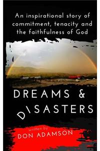 Dreams & Disasters