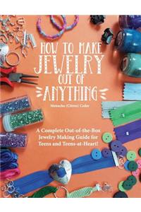 How to Make Jewelry Out of Anything