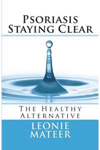 Psoriasis - Staying Clear