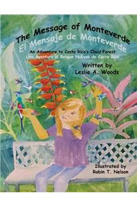 Message of Monteverde / El Mensaje de Monteverde