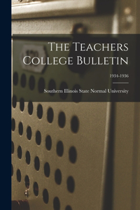 Teachers College Bulletin; 1934-1936