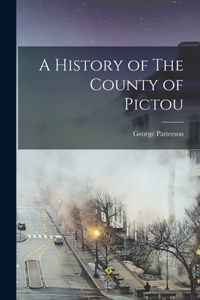 History of The County of Pictou