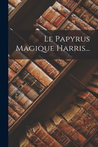 Papyrus Magique Harris...
