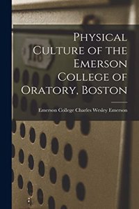 Physical Culture of the Emerson College of Oratory, Boston