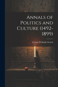 Annals of Politics and Culture (1492-1899)