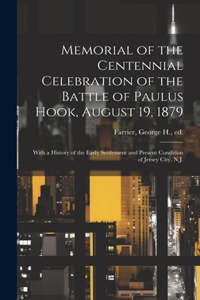 Memorial of the Centennial Celebration of the Battle of Paulus Hook, August 19, 1879