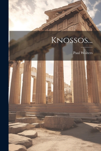 Knossos...