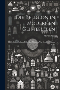 Die Religion in Modernen Geistesleben