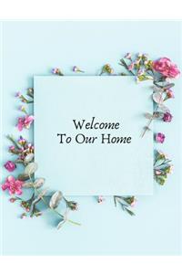 Welcome to Our Home