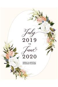 July 2019 to June 2020 Weekly & Monthly Splendid Planner