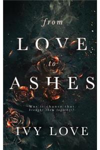 From Love to Ashes