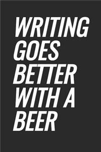 Writing Goes Better With A Beer