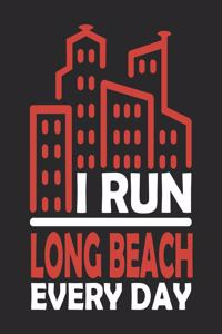 I Run Long Beach Every Day