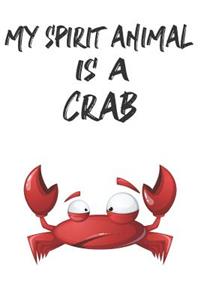 My Spirit Animal Is A Crab