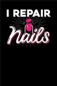 I repair nails