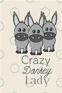 Crazy Donkey Lady