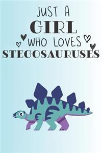 Just A Girl Who Loves Stegosauruses
