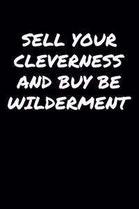 Sell Your Cleverness and Buy Bewilderment�