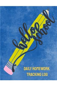 Hello School Daily Homework Tracking Log