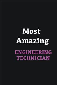 Most Amazing Engineering Technician