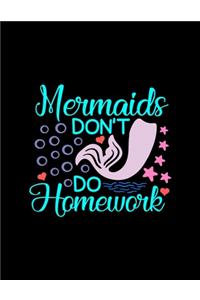 Mermaids Don�t Do Homework