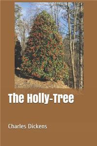 The Holly-Tree
