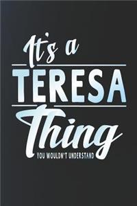 It's a Teresa Thing You Wouldn't Understand