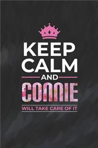 Keep Calm and Connie Will Take Care of It