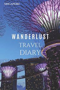 Singapore Wanderlust Travel Diary