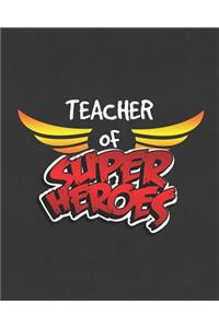 Teacher Of Super Heroes