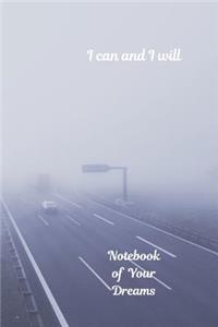 Notebook of Your Dreams, I Can and I Will