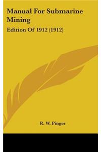 Manual For Submarine Mining
