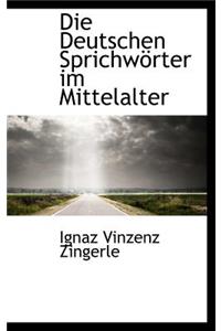 Die Deutschen Sprichw Rter Im Mittelalter