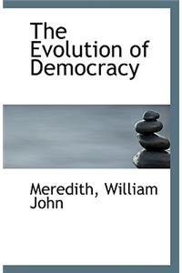 The Evolution of Democracy