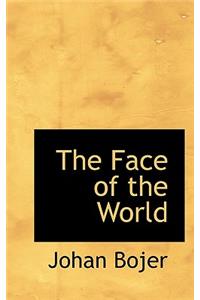 The Face of the World