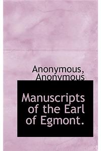 Manuscripts of the Earl of Egmont.