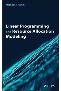 Linear Programming and Resource Allocation Modeling