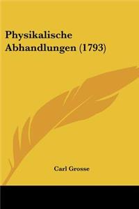 Physikalische Abhandlungen (1793)