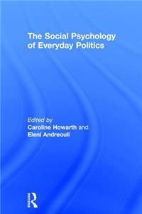 Social Psychology of Everyday Politics