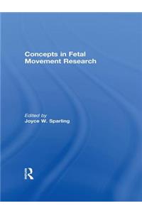 Concepts in Fetal Movement Research