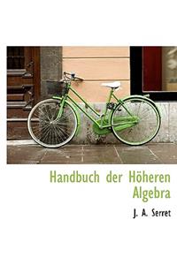 Handbuch Der H Heren Algebra