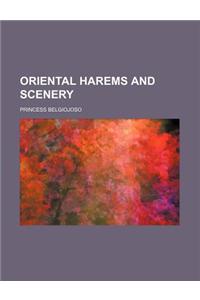 Oriental Harems and Scenery