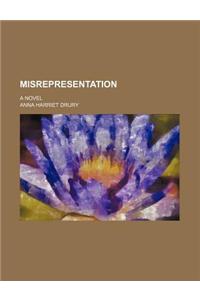 Misrepresentation; A Novel