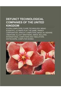 Defunct Technological Companies of the United Kingdom