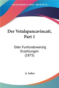 Vetalapancavincati, Part 1