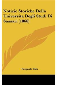 Notizie Storiche Della Universita Degli Studi Di Sassari (1866)
