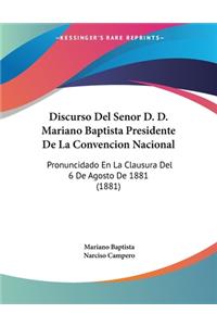 Discurso Del Senor D. D. Mariano Baptista Presidente De La Convencion Nacional