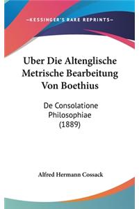 Uber Die Altenglische Metrische Bearbeitung Von Boethius