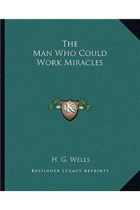 The Man Who Could Work Miracles